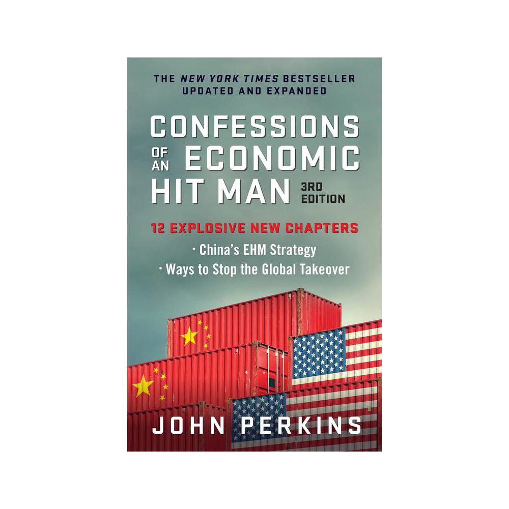 Perkins, Confessions of an Economic Hit Man, 3rd Edition, 9781523001897, Berrett-Koehler Publishers, Incorporated, 3rd, Social Science, Books, 771602